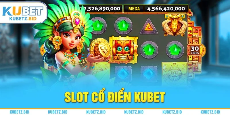 Cách chơi Slot Cổ Điển đơn giản nhất có thể